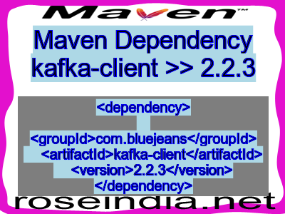 Maven dependency of kafka-client version 2.2.3