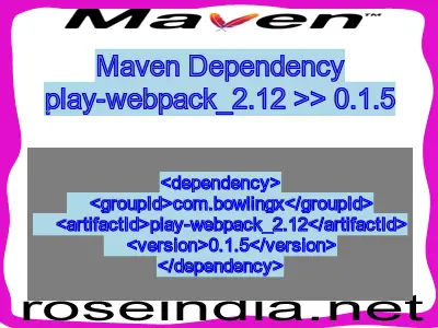 Maven dependency of play-webpack_2.12 version 0.1.5