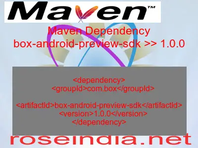 Maven dependency of box-android-preview-sdk version 1.0.0