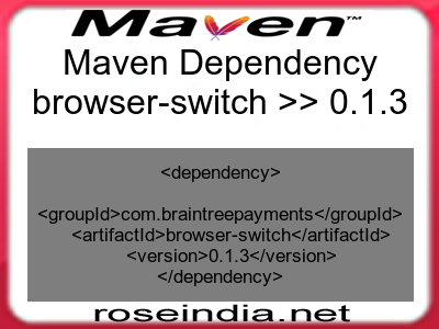 Maven dependency of browser-switch version 0.1.3