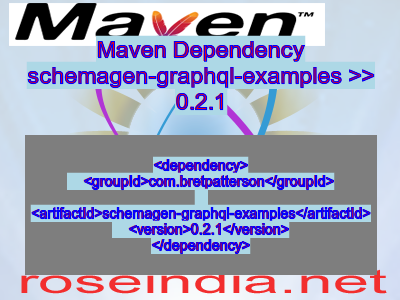 Maven dependency of schemagen-graphql-examples version 0.2.1