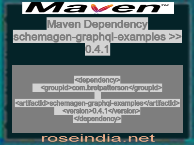 Maven dependency of schemagen-graphql-examples version 0.4.1
