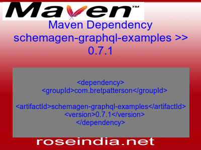 Maven dependency of schemagen-graphql-examples version 0.7.1