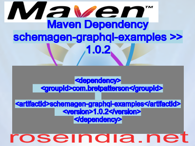 Maven dependency of schemagen-graphql-examples version 1.0.2