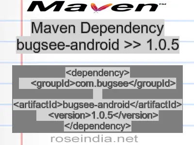 Maven dependency of bugsee-android version 1.0.5
