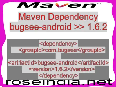 Maven dependency of bugsee-android version 1.6.2
