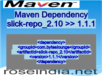 Maven dependency of slick-repo_2.10 version 1.1.1