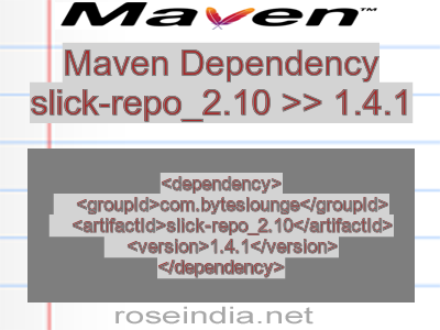 Maven dependency of slick-repo_2.10 version 1.4.1