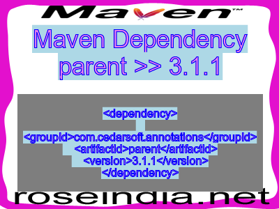 Maven dependency of parent version 3.1.1
