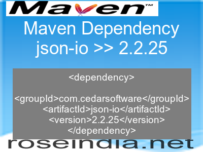 Maven dependency of json-io version 2.2.25