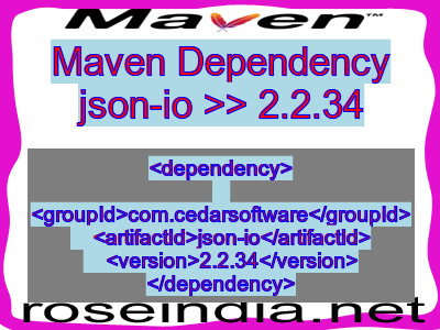 Maven dependency of json-io version 2.2.34