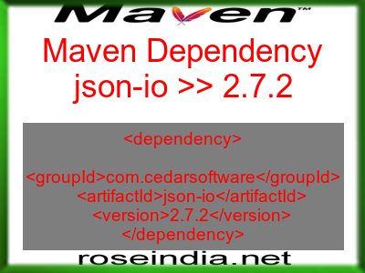 Maven dependency of json-io version 2.7.2