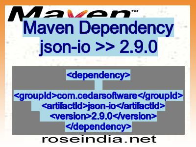 Maven dependency of json-io version 2.9.0