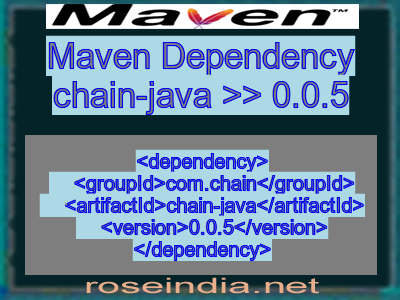 Maven dependency of chain-java version 0.0.5