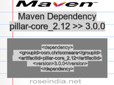 Maven dependency of pillar-core_2.12 version 3.0.0