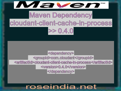 Maven dependency of cloudant-client-cache-in-process version 0.4.0
