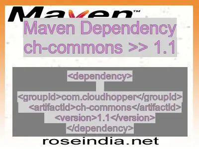 Maven dependency of ch-commons version 1.1