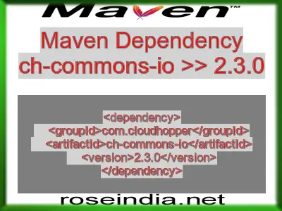 Maven dependency of ch-commons-io version 2.3.0