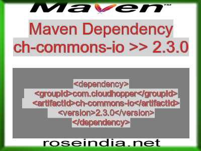 Maven dependency of ch-commons-io version 2.3.0