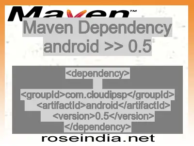 Maven dependency of android version 0.5