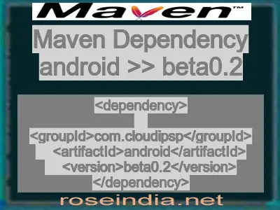 Maven dependency of android version beta0.2