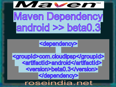 Maven dependency of android version beta0.3
