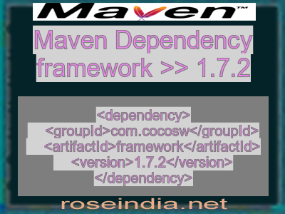 Maven dependency of framework version 1.7.2