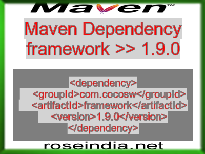 Maven dependency of framework version 1.9.0