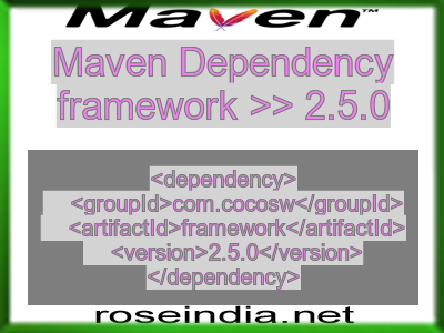 Maven dependency of framework version 2.5.0