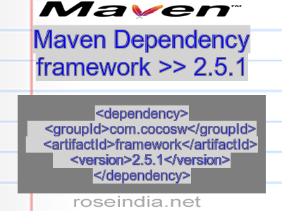 Maven dependency of framework version 2.5.1