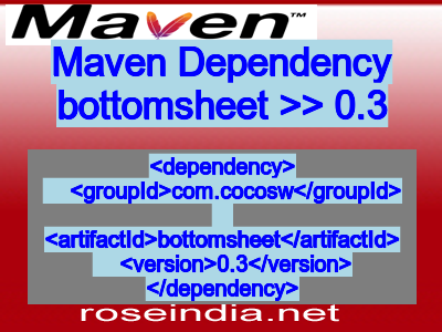 Maven dependency of bottomsheet version 0.3
