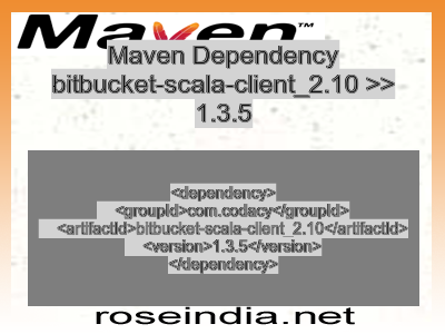 Maven dependency of bitbucket-scala-client_2.10 version 1.3.5