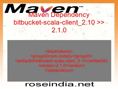 Maven dependency of bitbucket-scala-client_2.10 version 2.1.0