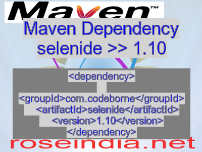 Maven dependency of selenide version 1.10
