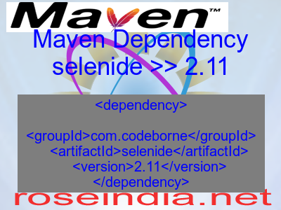Maven dependency of selenide version 2.11