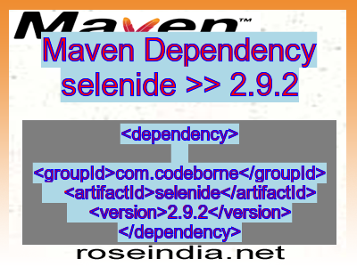 Maven dependency of selenide version 2.9.2