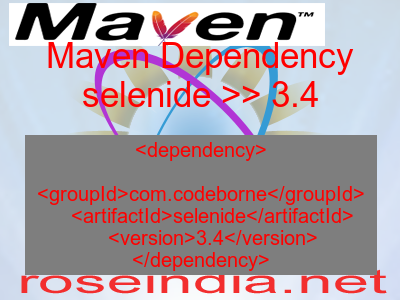 Maven dependency of selenide version 3.4