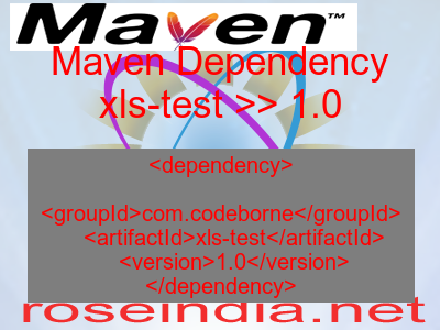 Maven dependency of xls-test version 1.0
