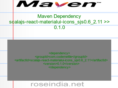 Maven dependency of scalajs-react-materialui-icons_sjs0.6_2.11 version 0.1.0