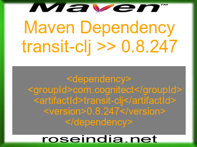 Maven dependency of transit-clj version 0.8.247