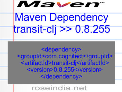 Maven dependency of transit-clj version 0.8.255