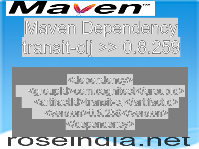 Maven dependency of transit-clj version 0.8.259