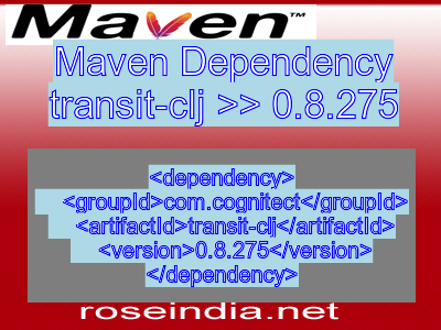 Maven dependency of transit-clj version 0.8.275
