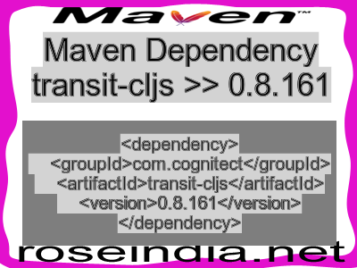 Maven dependency of transit-cljs version 0.8.161