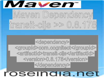 Maven dependency of transit-cljs version 0.8.178