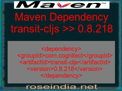 Maven dependency of transit-cljs version 0.8.218