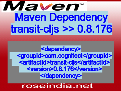 Maven dependency of transit-cljs version 0.8.176