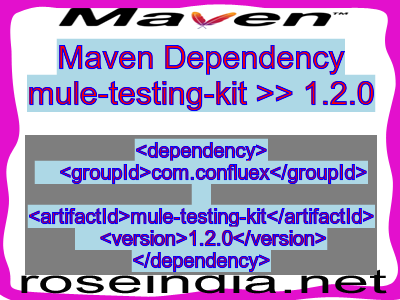 Maven dependency of mule-testing-kit version 1.2.0