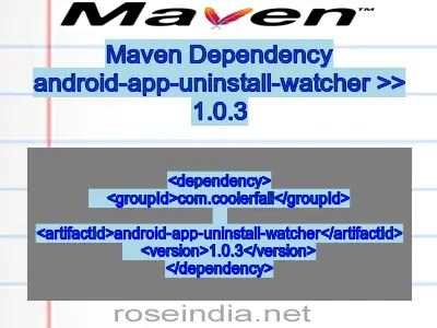 Maven dependency of android-app-uninstall-watcher version 1.0.3
