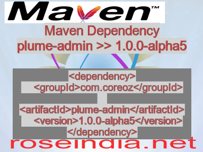 Maven dependency of plume-admin version 1.0.0-alpha5